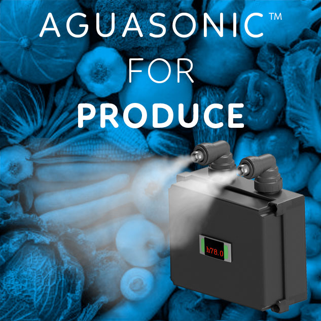 Aguasonic™ for produce